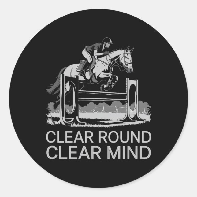 Clear Round Clear Mind Equestrian  Classic Round Sticker (Front)