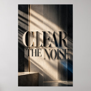 Clear the Noise Luxury Dark Typography Wall Art
