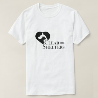 Clear the Shelters  Rescue a Dog or Cat T-Shirt