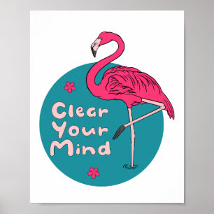 Clear Your Mind Kawaii Beautiful Pink Flamingo Poster