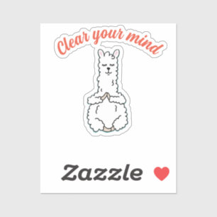 Clear your mind Sticker