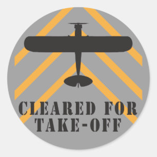 Cleared For Take Off Classic Round Sticker