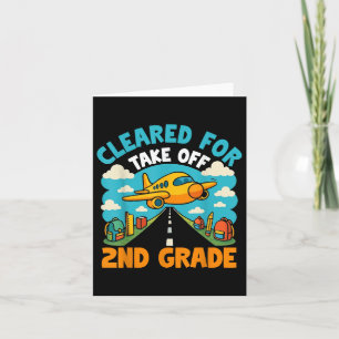 Cleared For Take Off First Day Back To School 2nd  Card