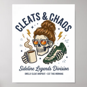 Cleats And Chaos Skeleton Soccer Mum, Funny Sideli Poster