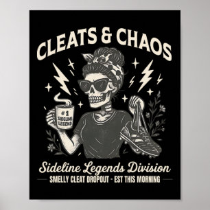 Cleats And Chaos Skeleton Soccer Mum, Funny Sideli Poster