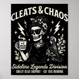 Cleats And Chaos Skeleton Soccer Mum Funny Sidelin Poster