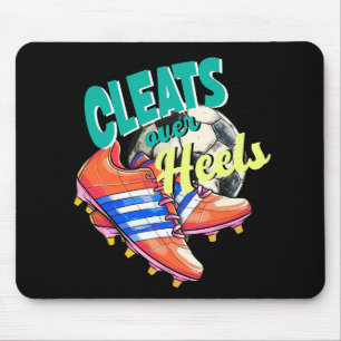 Cleats Over Heels, Girls Love Soccer, Sports Mouse Pad