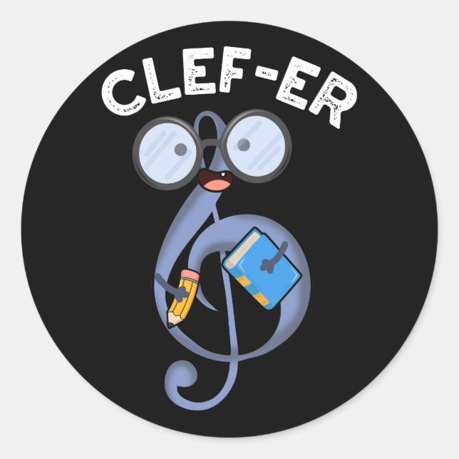 Clef-er Funny Music Pun Dark BG Classic Round Sticker (Front)