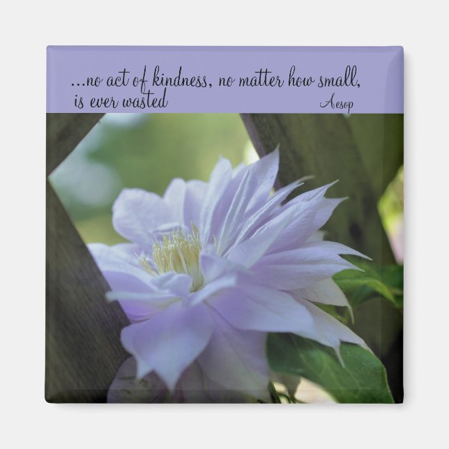 Clematis Inspirational Kindness Quote Magnet (Front)