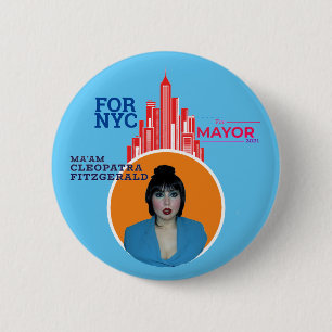 Cleopatra Fitzgerald for NYC Mayor 2021 6 Cm Round Badge