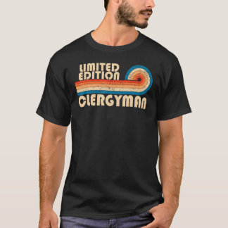 CLERGYMAN Funny Job Title Profession Birthday Work T-Shirt