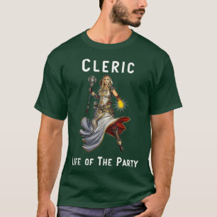 Cleric Life of the Party Novelty T-Shirt