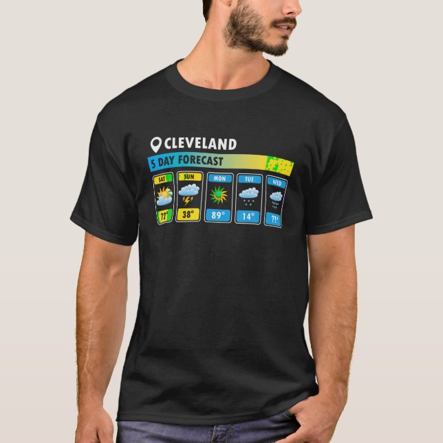 Cleveland 5 Day Forecast Funny T Shirt (Front)