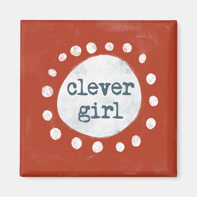 Clever Girl Refrigerator Magnet (Front)