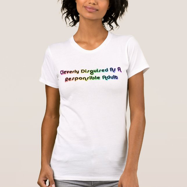 CLEVERLY DISGUISED T-Shirt (Front)