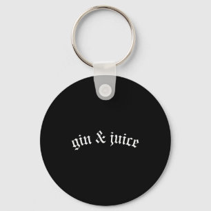 Clic Gothic Fo Shizzle Gin + Juice Shirt Gin And J Key Ring