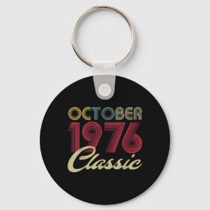 Clic October 1976 Bday Men Women Gifts 46th Key Ring