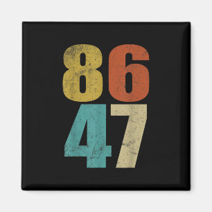 Clic Retro Vintage 80s Style 86 47 Anti Trump Magnet