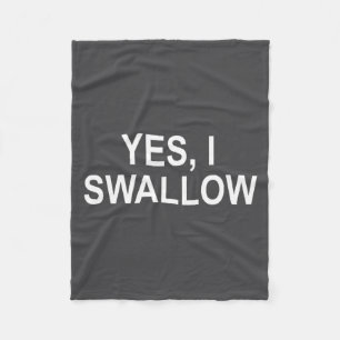 Clic Sayings Adult Quotes Ideas Funny, Yes I Swall Fleece Blanket