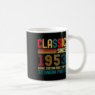 Clic Since 1953 Vintage 71st Birthday Men Titanium Coffee Mug