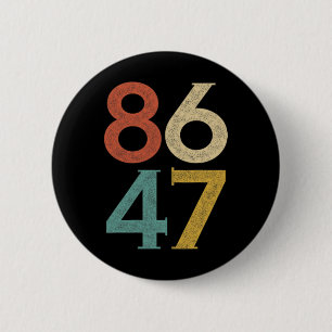 Clic Vintage 80s Style 86 47 Anti Trump 6 Cm Round Badge