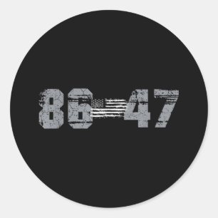 Clic Vintage 80s Style 86 47 Anti Trump 8647 Classic Round Sticker
