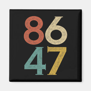 Clic Vintage 80s Style 86 47 Anti Trump  Magnet