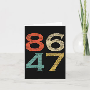Clic Vintage Retro Style 8647 86 47 Anti Trump Card
