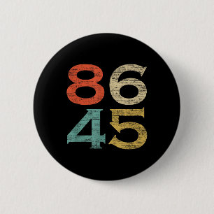 Clic Vintage Style 86 45 Anti Trump  6 Cm Round Badge