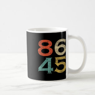 Clic Vintage Style 86 45 Anti Trump Coffee Mug