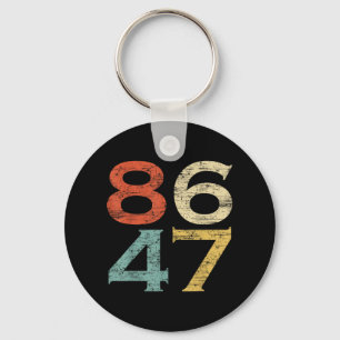 Clic Vintage Style 86 47 Anti Trump  Key Ring