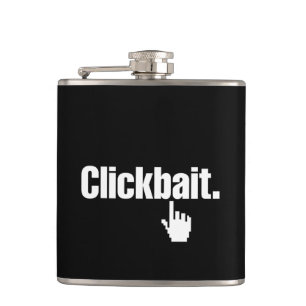 Clickbait. Hip Flask