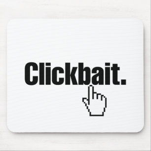 Clickbait. Mouse Pad