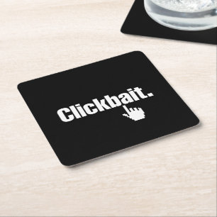Clickbait. Square Paper Coaster