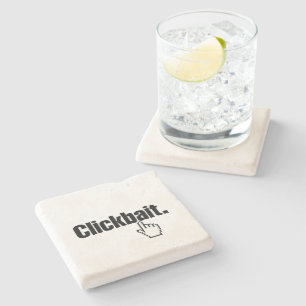 Clickbait. Stone Coaster