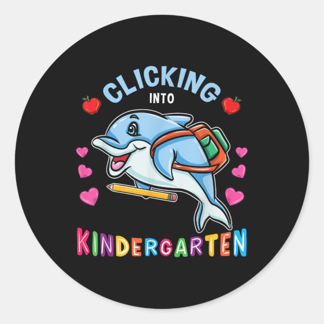 Clicking Into Kindergarten Dolphin Back To School  Classic Round Sticker (Front)