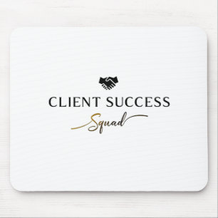 Client Success Squad Mouse Pad