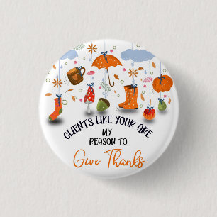 Clients so thankful appreciation Thanksgiving Tote 3 Cm Round Badge