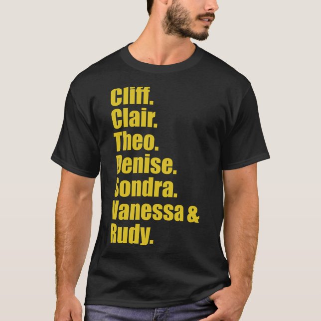 Cliff-Clair-Theo-Denise-Condra-Vanessa and Rudy T-Shirt (Front)