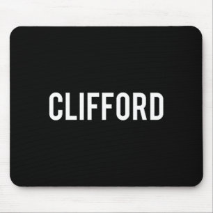 Clifford - Cool New Funny Name Fan Gift Tee Mouse Pad