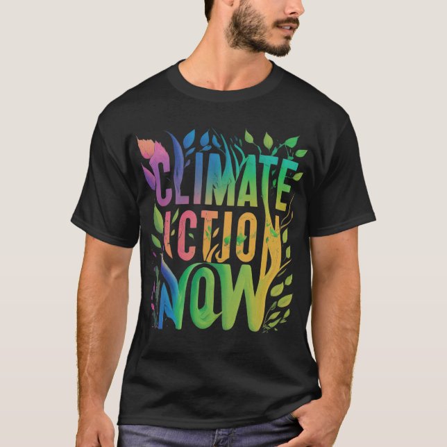 Climate Action Now design man's  T-Shirt (Front)