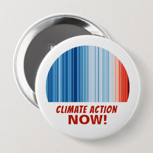 Climate Action Now! Global Warming Stripes Huge 10 Cm Round Badge