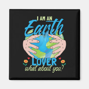 Climate Activist Earth Day I Am An Earth Lover Magnet