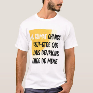 Climate Change 01 T-Shirt