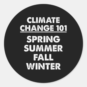 Climate Change 101 Weather Science Spring Summer F Classic Round Sticker