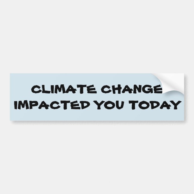 Climate change awareness bumper sticker (Front)
