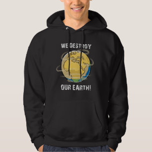 Climate Change Future CO2 Planet Earth Gift Idea Hoodie