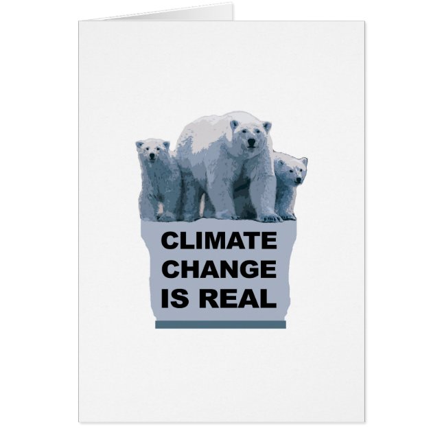 CLIMATE CHANGE IS REAL (Front)