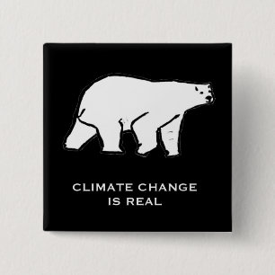 Climate Change is Real 15 Cm Square Badge