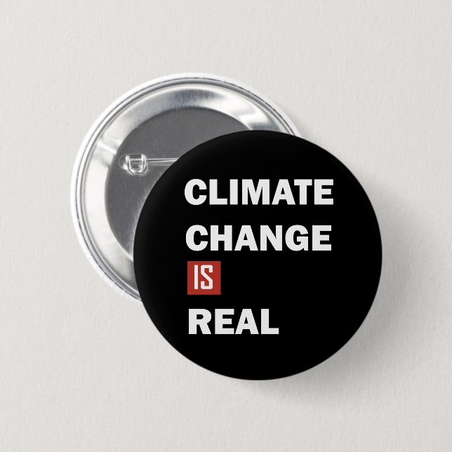 climate change is real 6 cm round badge (Front & Back)